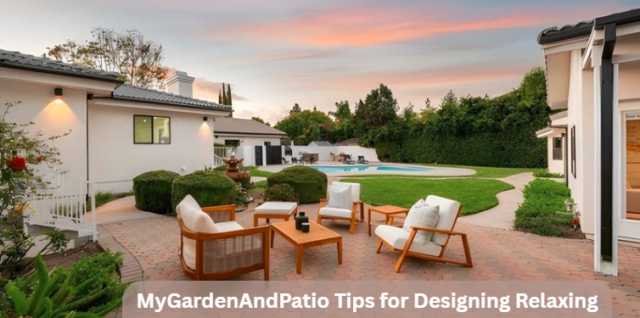 MyGardenAndPatio Tips for Designing Relaxing Garden and Patio Spaces