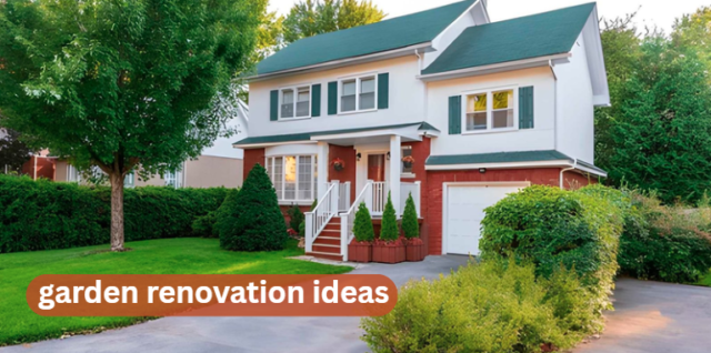 garden renovation ideas